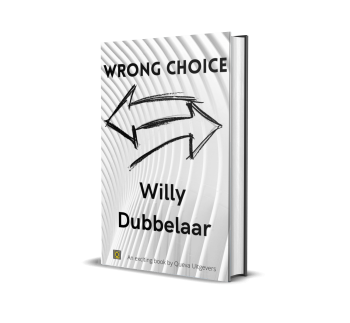 Willy Dubbelaar - Wrong Choice