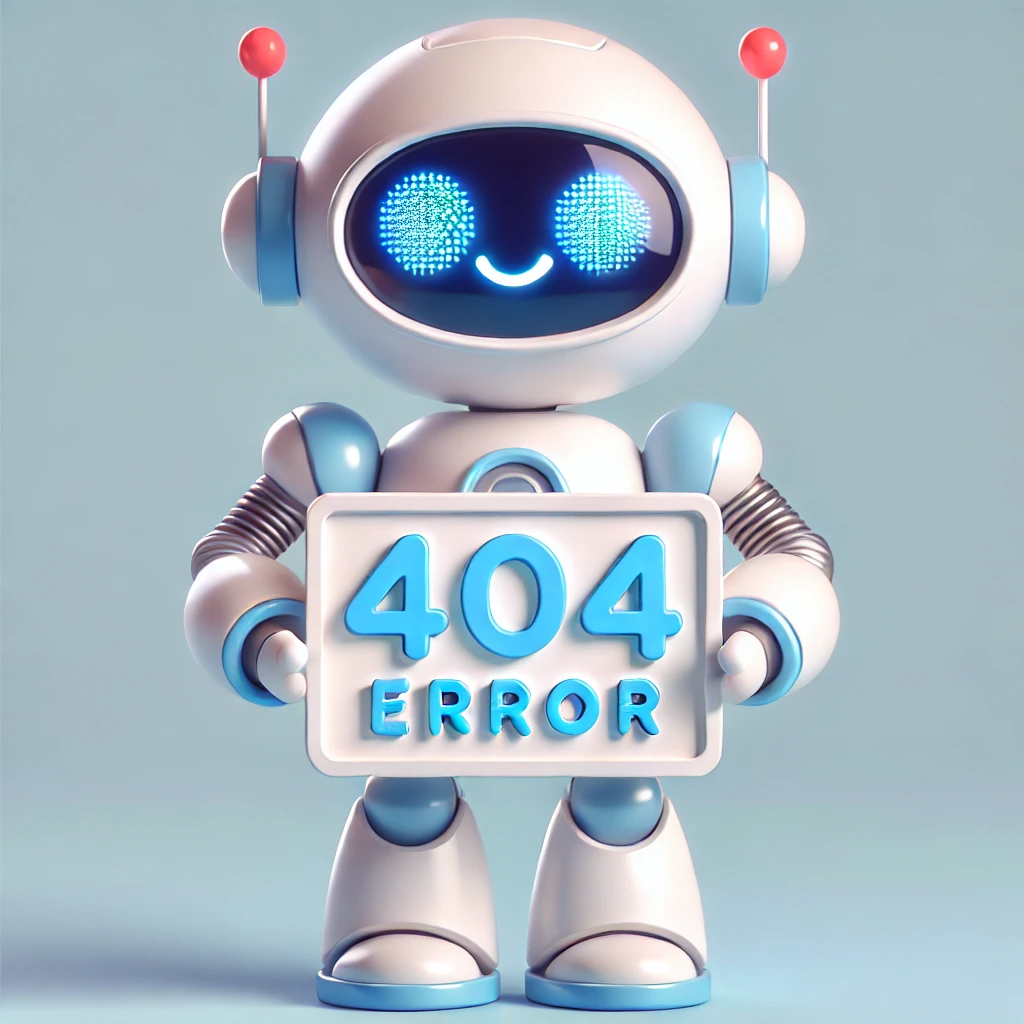 404 Error. The robot is designed in a friendly way